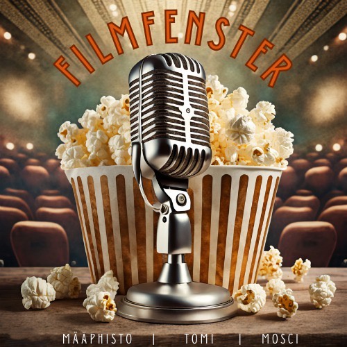 FilmFenster - Der Kino und Serienpodcast aus der Schweiz