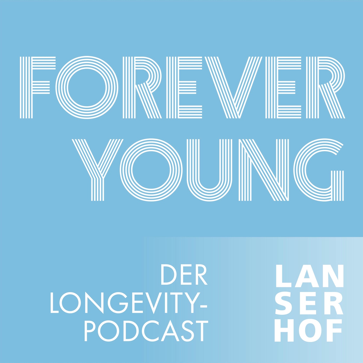 Forever Young - Der Longevity-Podcast