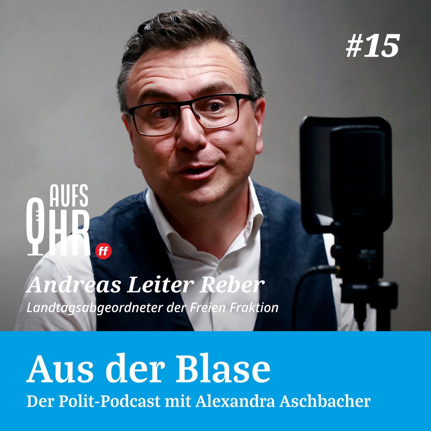 Aus der Blase #15: Andreas Leiter Reber