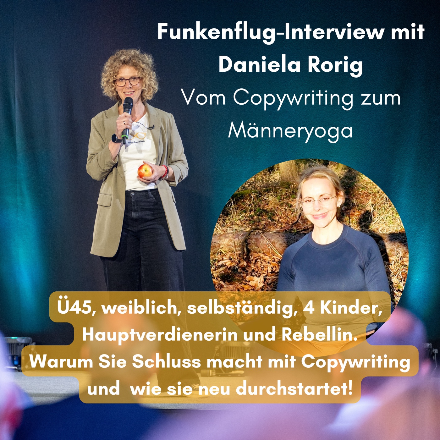 Daniela Rorig: Vom Copywriting zum Männeryoga! Mut sich zu verändern