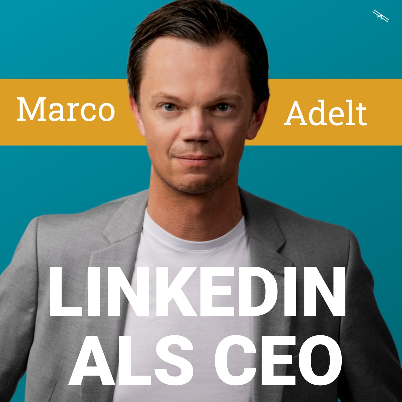 #50 LinkedIn als CEO mit Marco Adelt