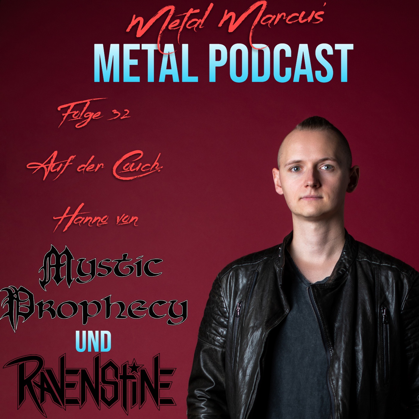 Folge 32 - Auf der Couch: Hanno von Mystic Prophecy und Ravenstine