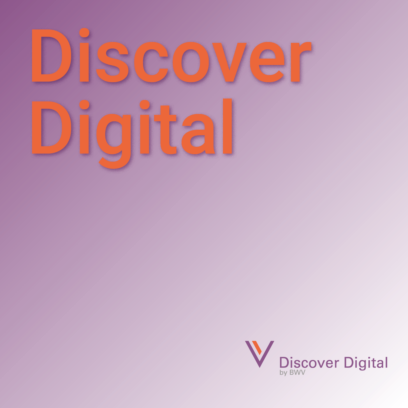 Discover Digital by BWV