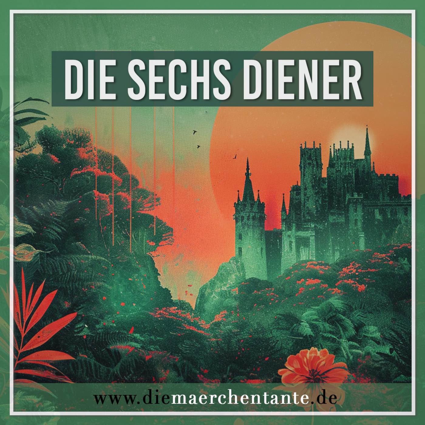 Die sechs Diener