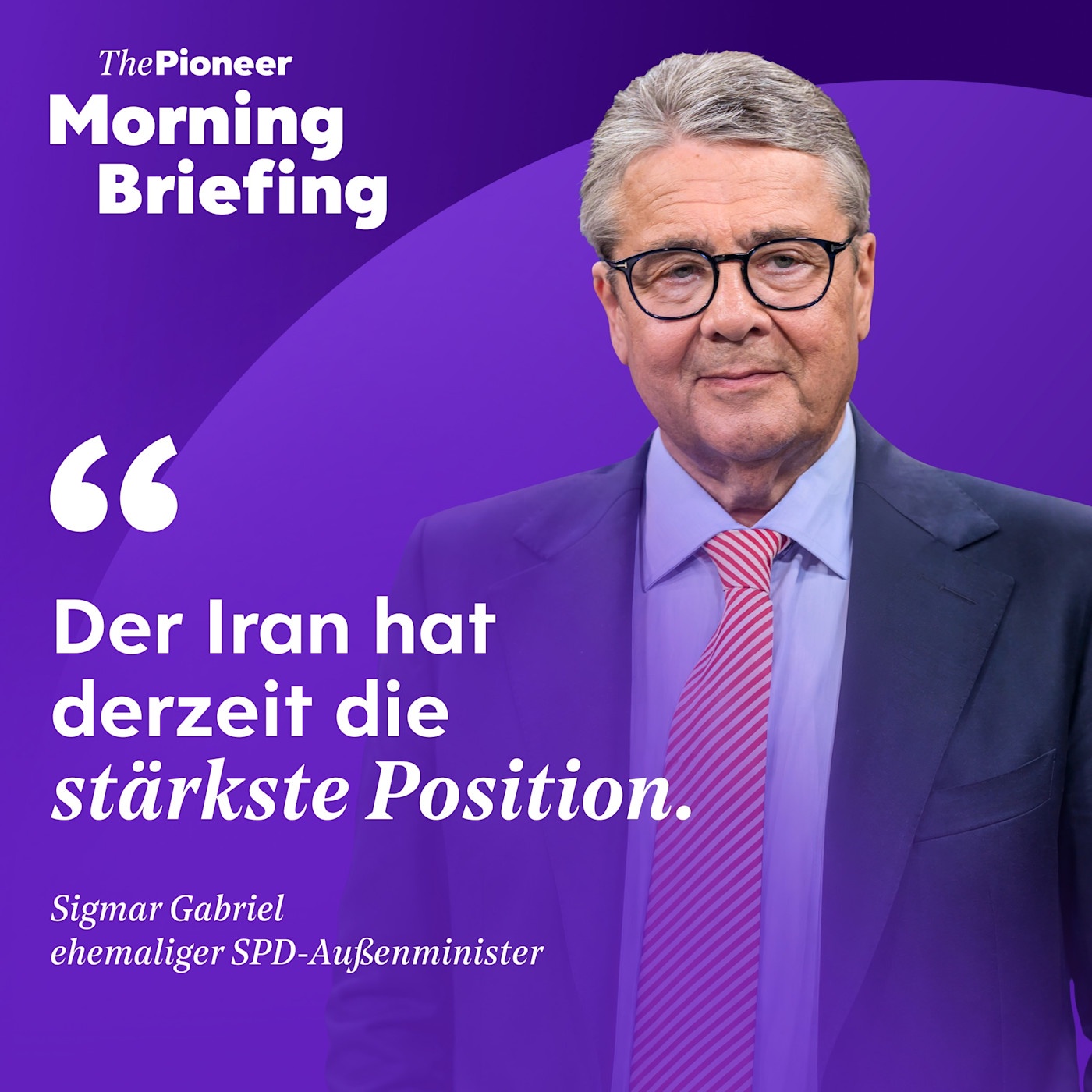 Sechs Monate Iran-Krieg | Sigmar Gabriel: „Iran: USA hat keinen Hebel” | aufgeblähter EU-Haushalt