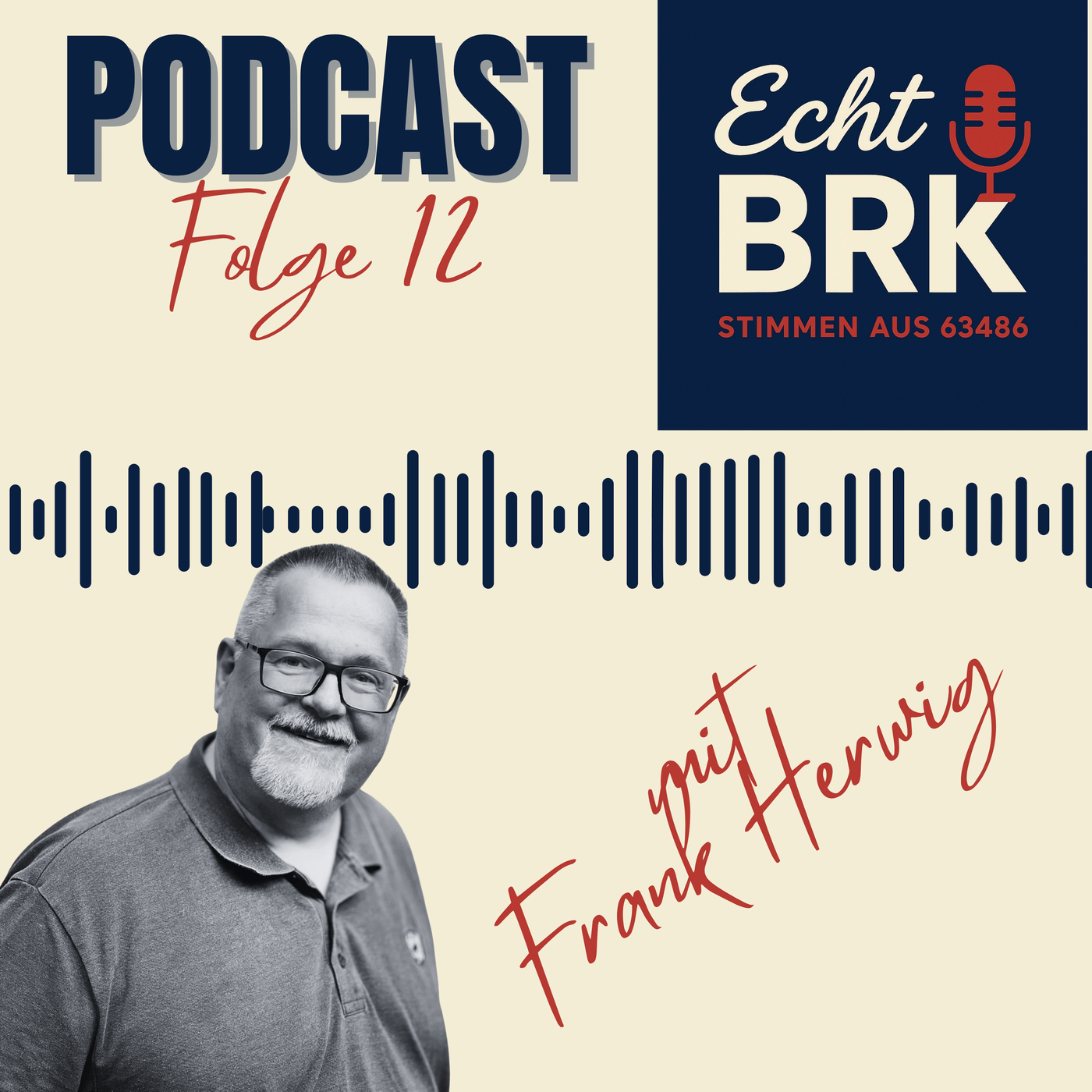 Echt BRK Folge 12 - Heute zu Gast: Frank Herwig