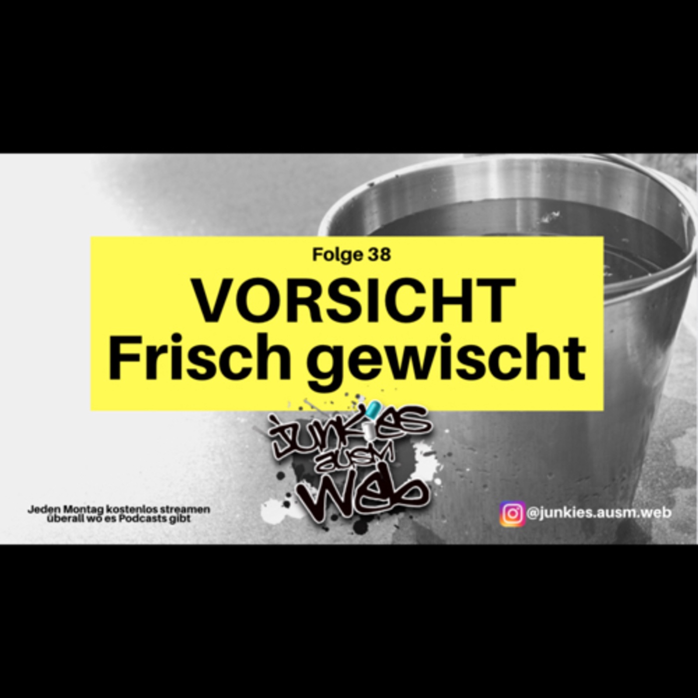 VORSICHT - Frisch gewischt