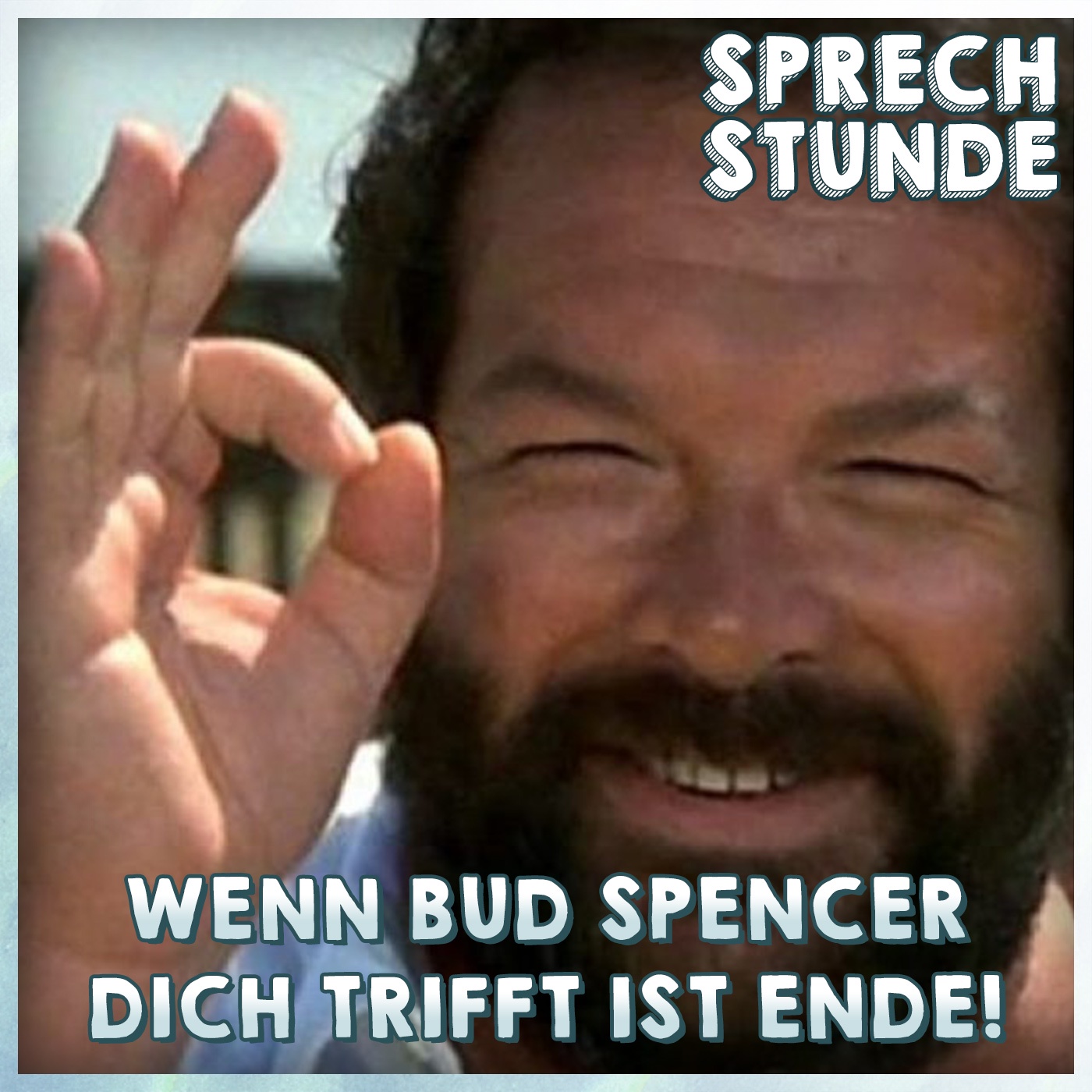 Wenn Bud Spencer dich trifft, ist Ende!