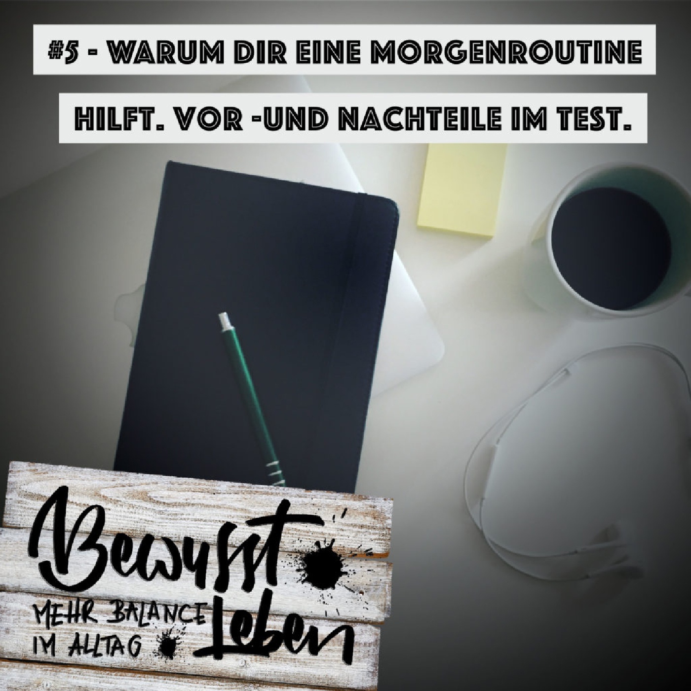 Warum eine Morgenroutine helfen kann.