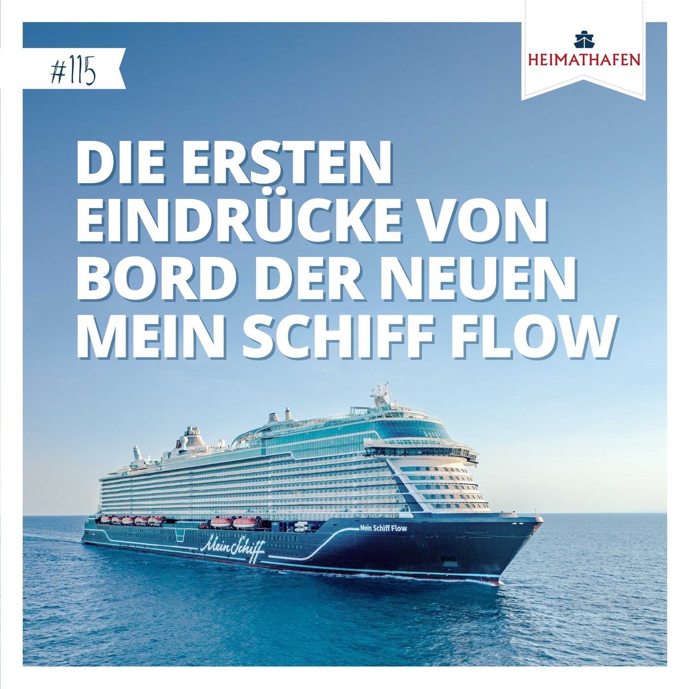 #115 | Unsere ersten Eindrücke der Mein Schiff Flow