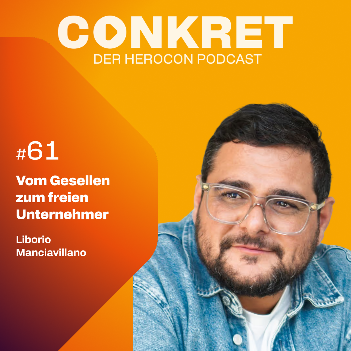 Selbst und ständig war gestern: Liborio Manciavillano über echte Freiheit | 🎙️ Conkret: #61