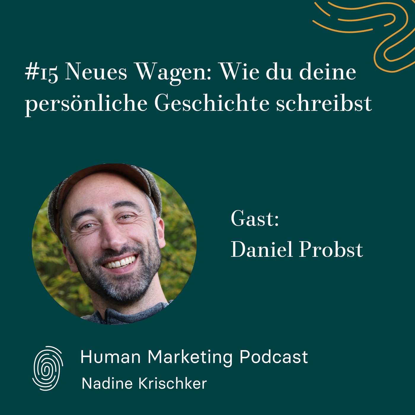 015 - Neues Wagen: Wie du deine persönliche Geschichte schreibst (Gast: Daniel Probst)