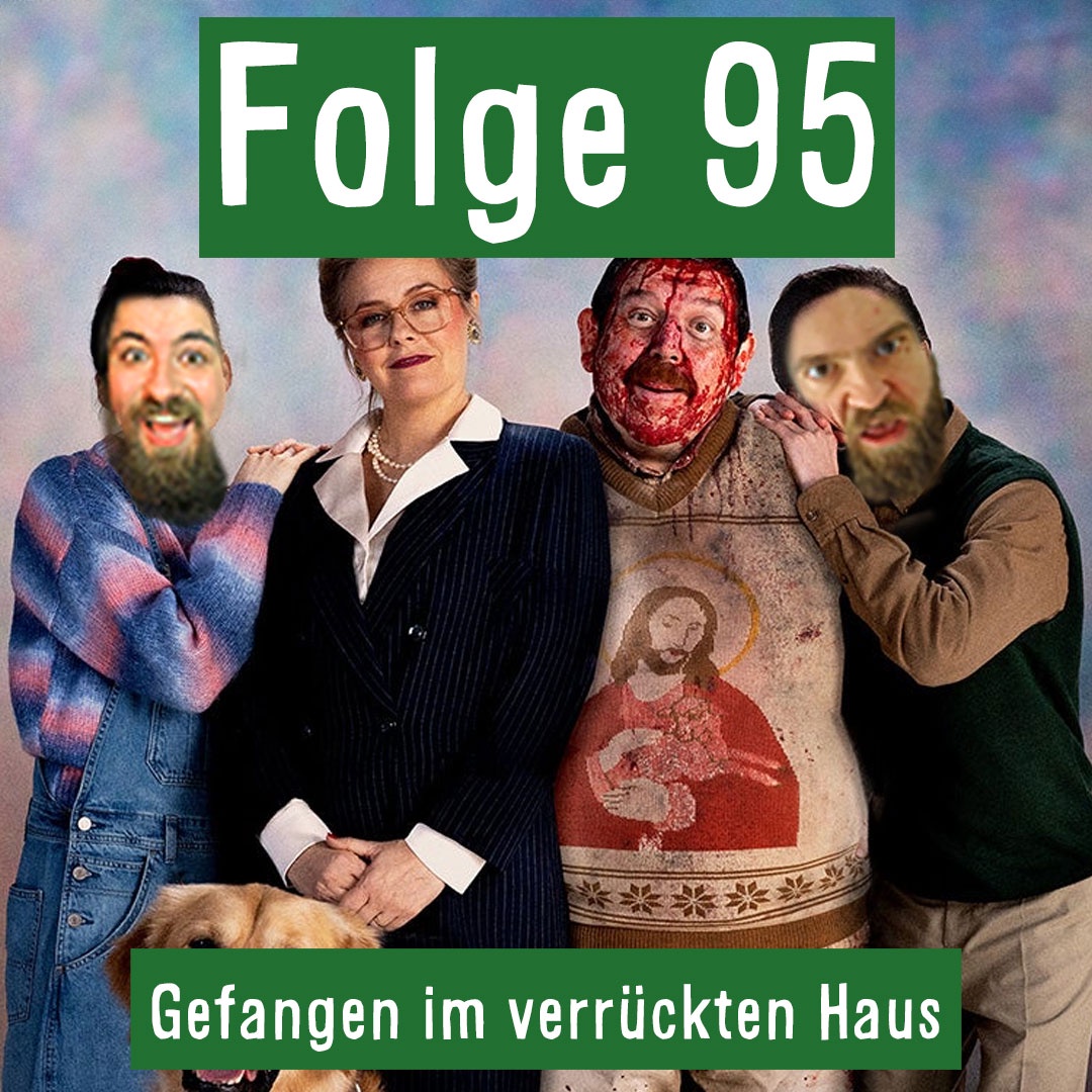 Folge 95: Gefangen im verrückten Haus