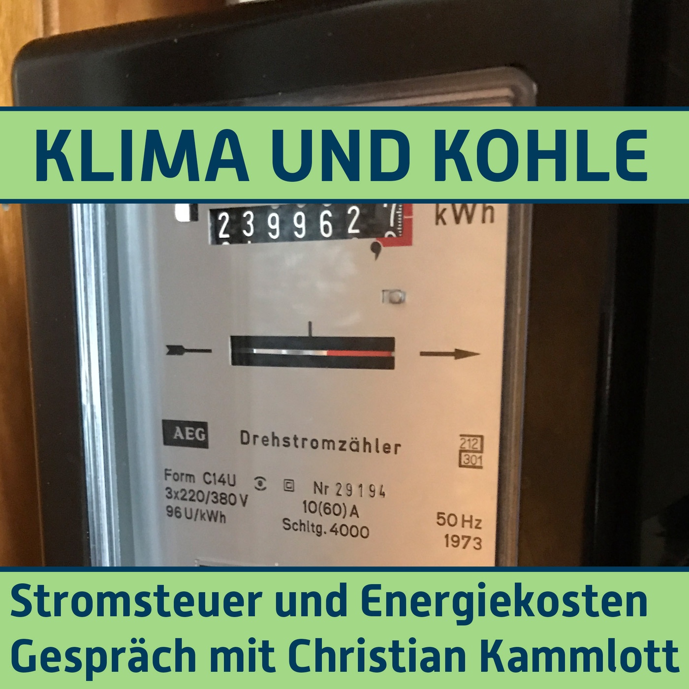 #165 Stromsteuer und Energiekosten. Gespräch mit Christian Kammlott