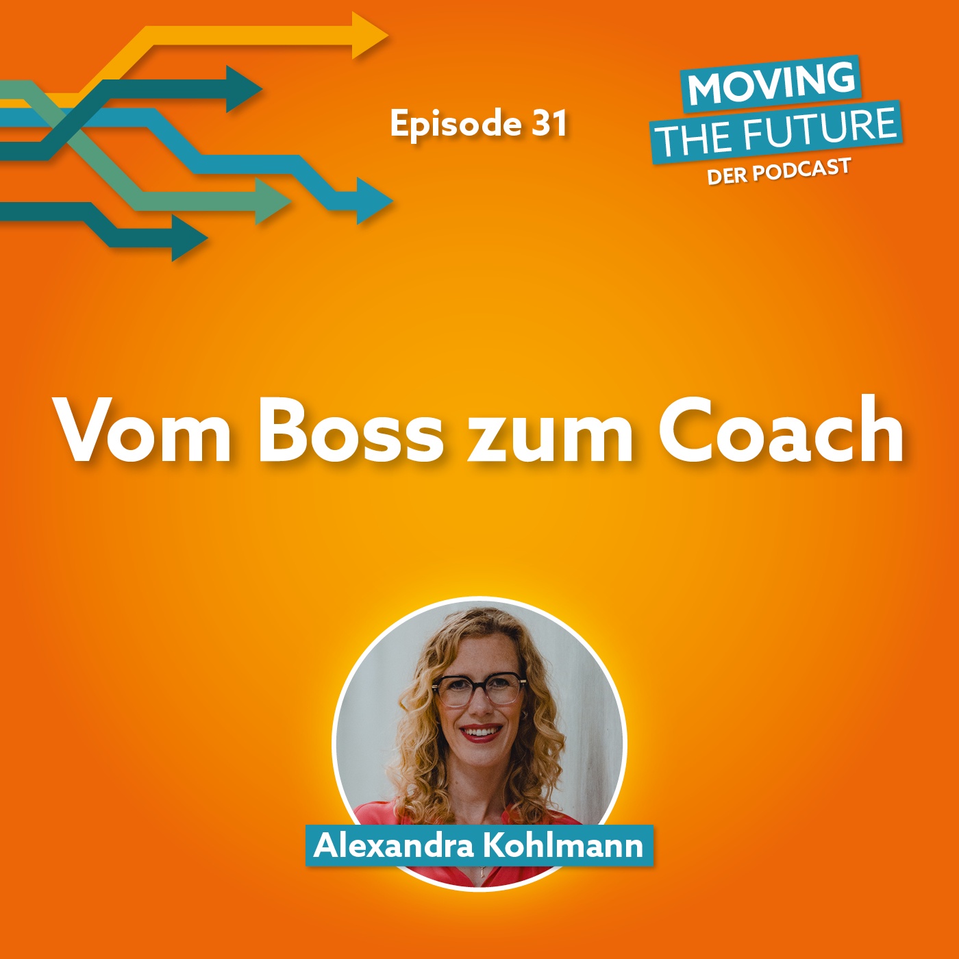 31 – Vom Boss zum Coach