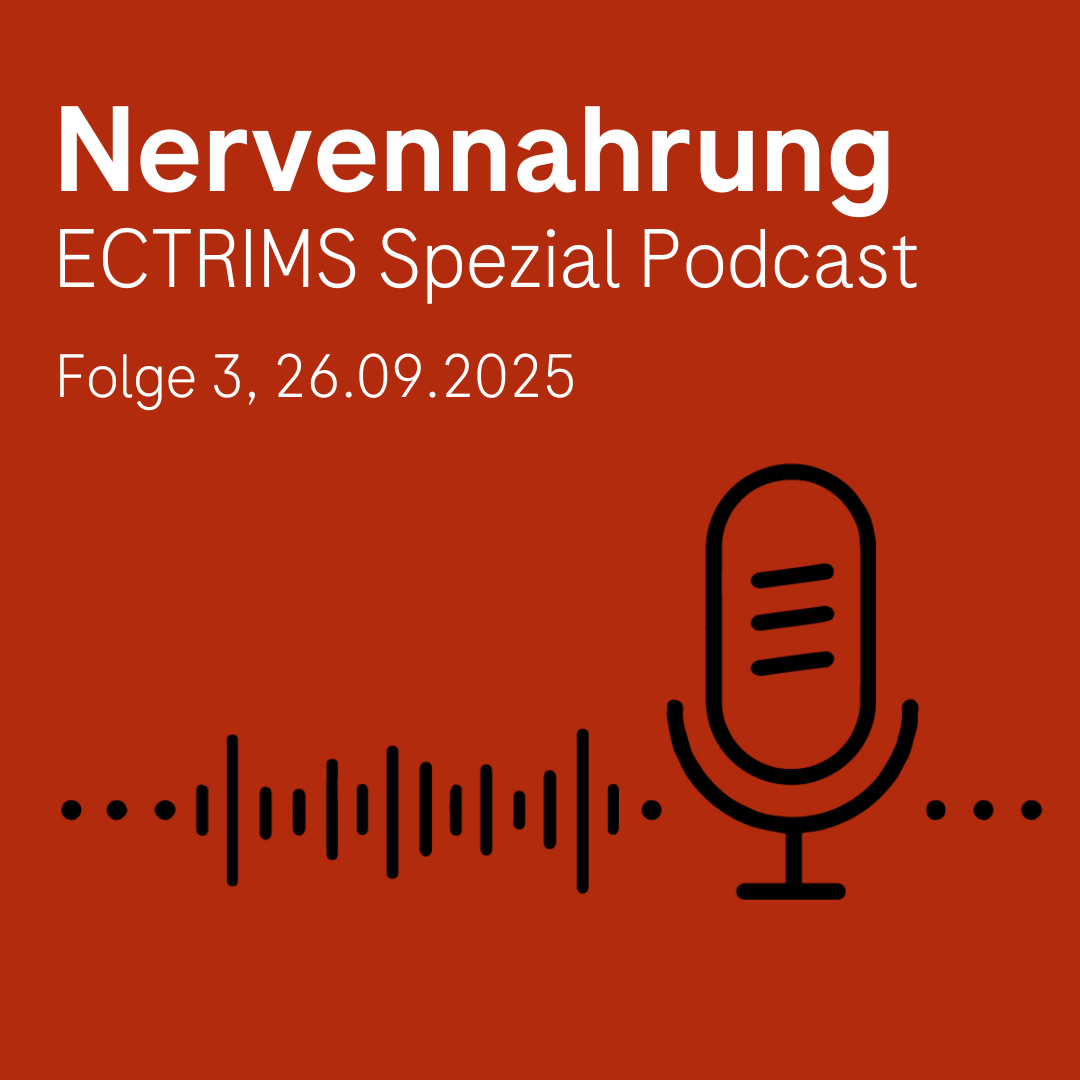 ECTRIMS Kongress 2025 Neuro News aus Barcelona, Folge 3 | Nervennahrung Podcast
