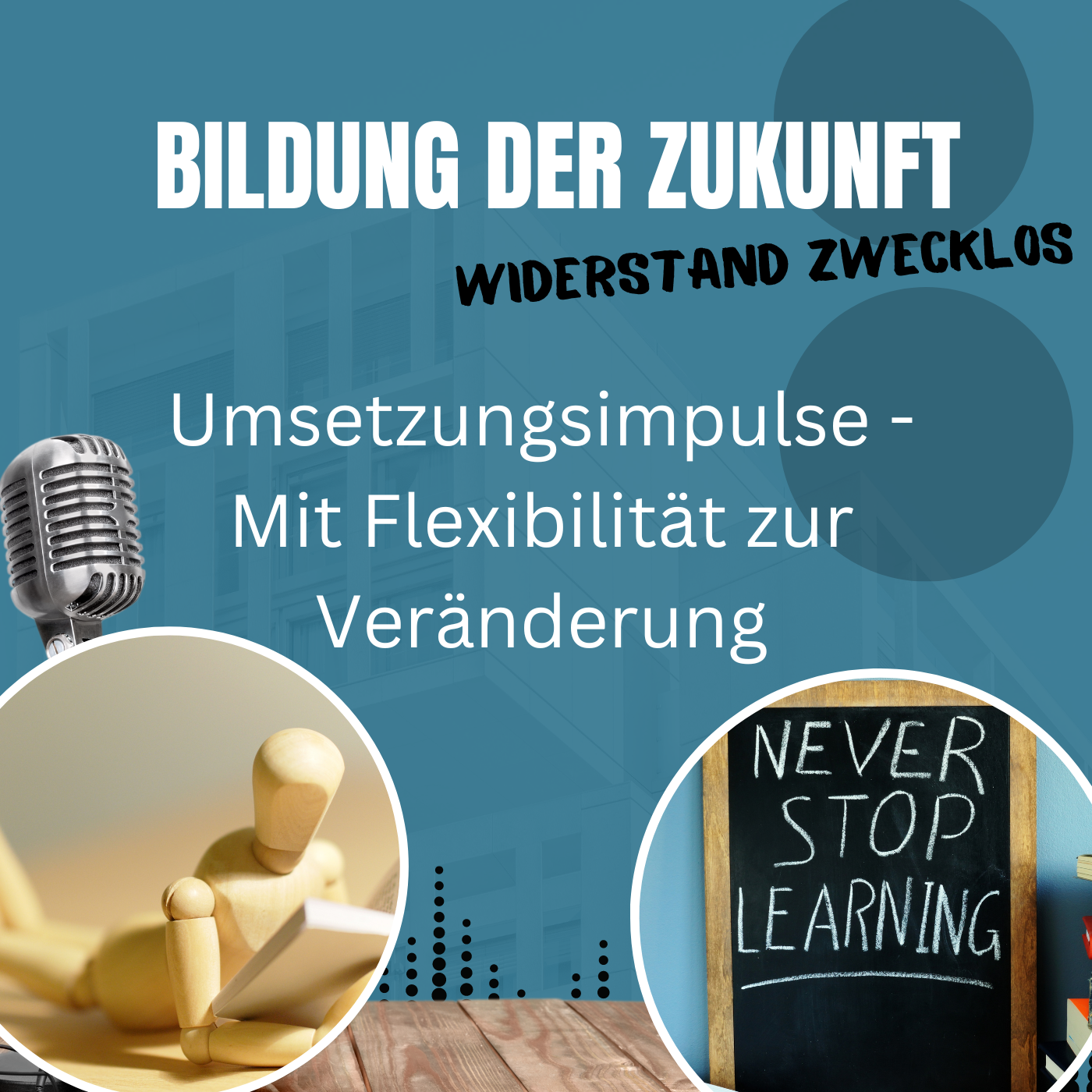 #35 Umsetzungsimpuls – Mit Flexibilität zur Veränderung