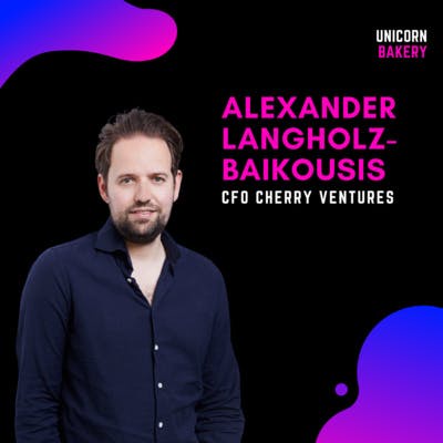 Impact of the current market situation on VC funds; finding the right CFO & fundraising strategy - Alexander Langholz, Cherry Ventures