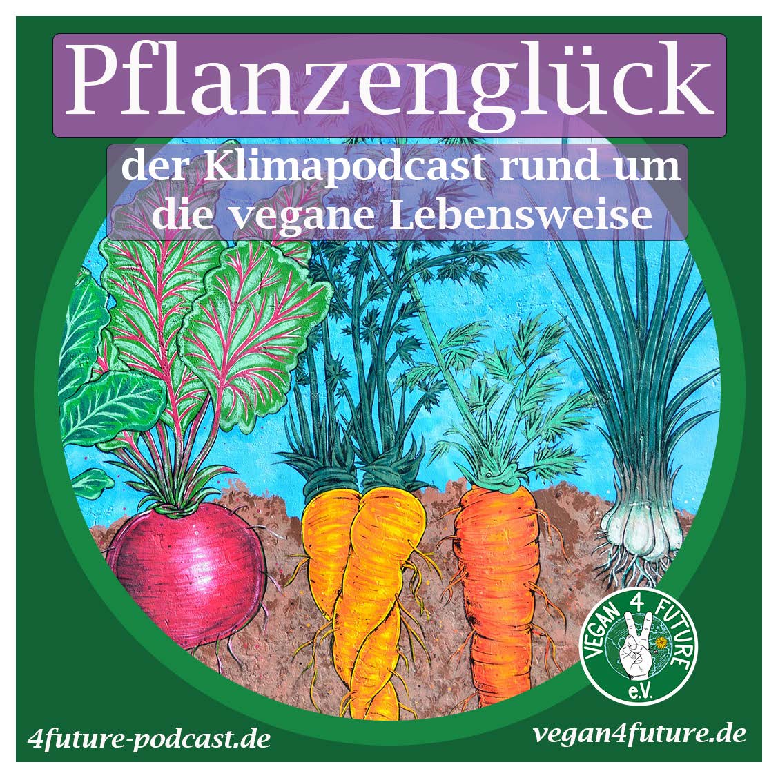 Pflanzenglück - ein Klimapodcast rund um die vegane Lebensweise