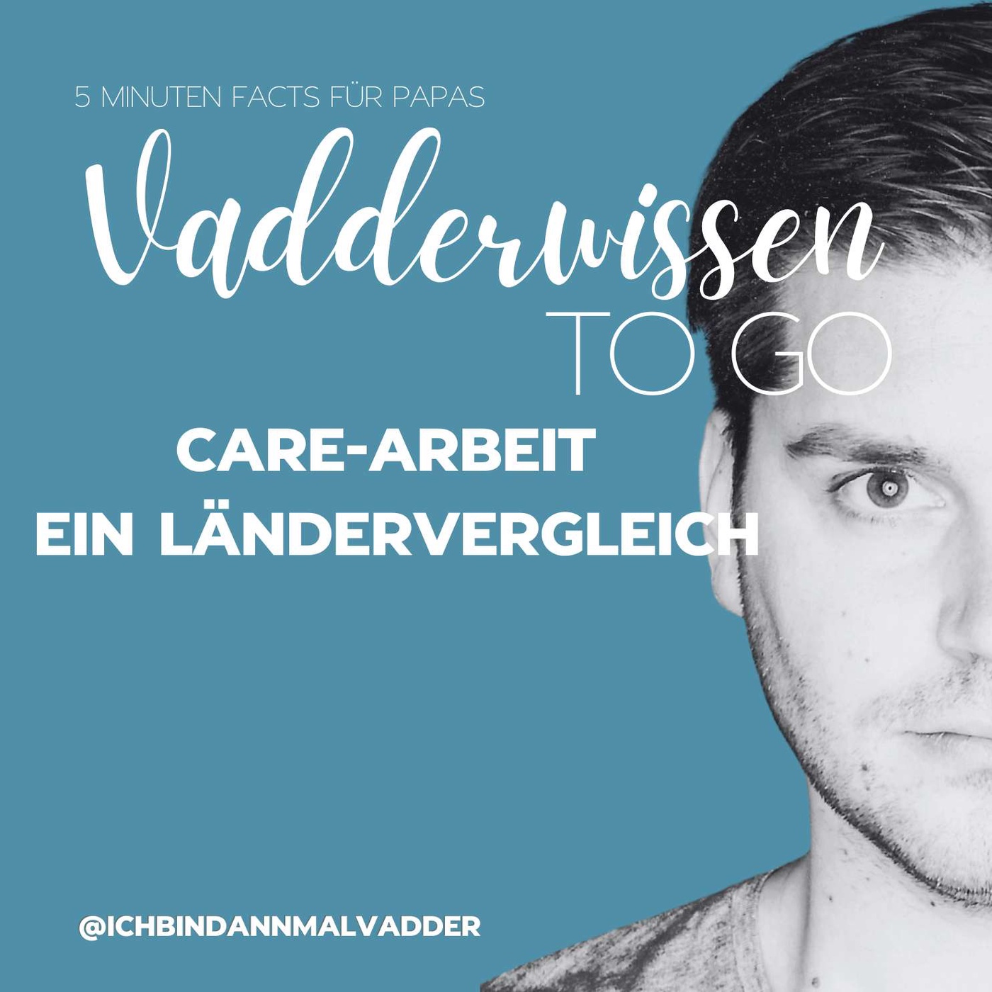 #9 Vadderwissen to go: Väterbeteiligung an der Care-Arbeit ein Ländervergleich