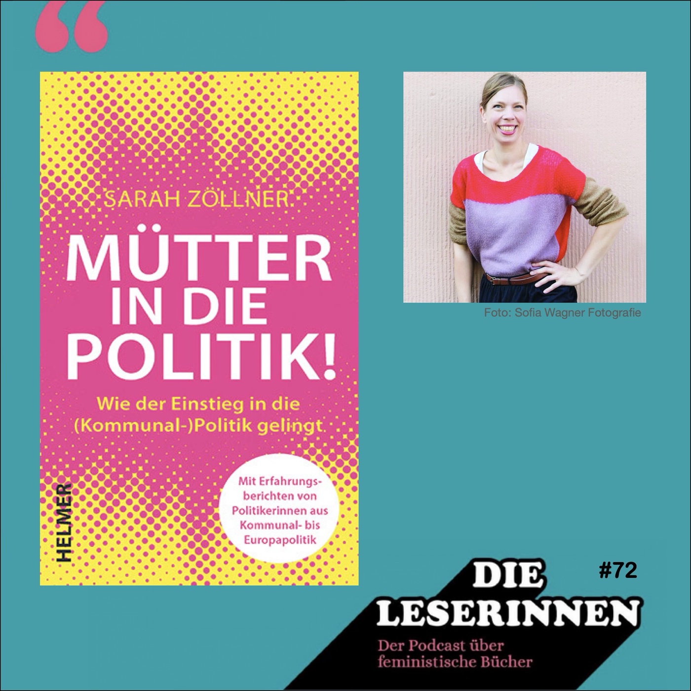 Folge 71: Mütter in die Politik mit Sarah Zöllner