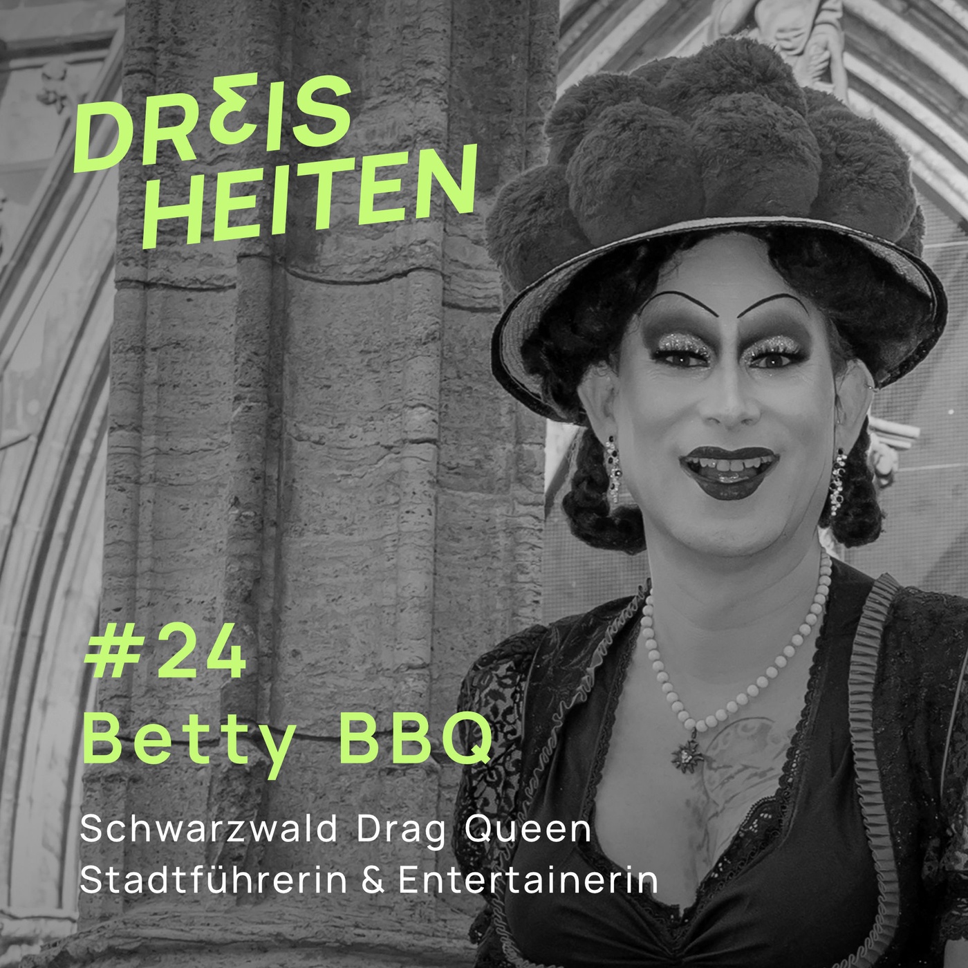 #24 - Betty BBQ - Schwarzwald Drag Queen, Stadtführerin & Entertainerin