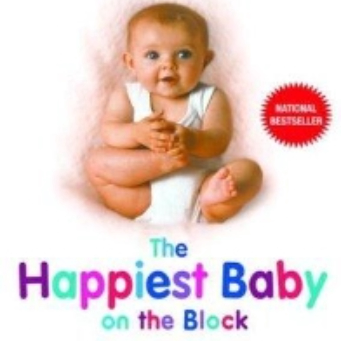 The Happiest Baby On The Block: A Comprehensive Overview