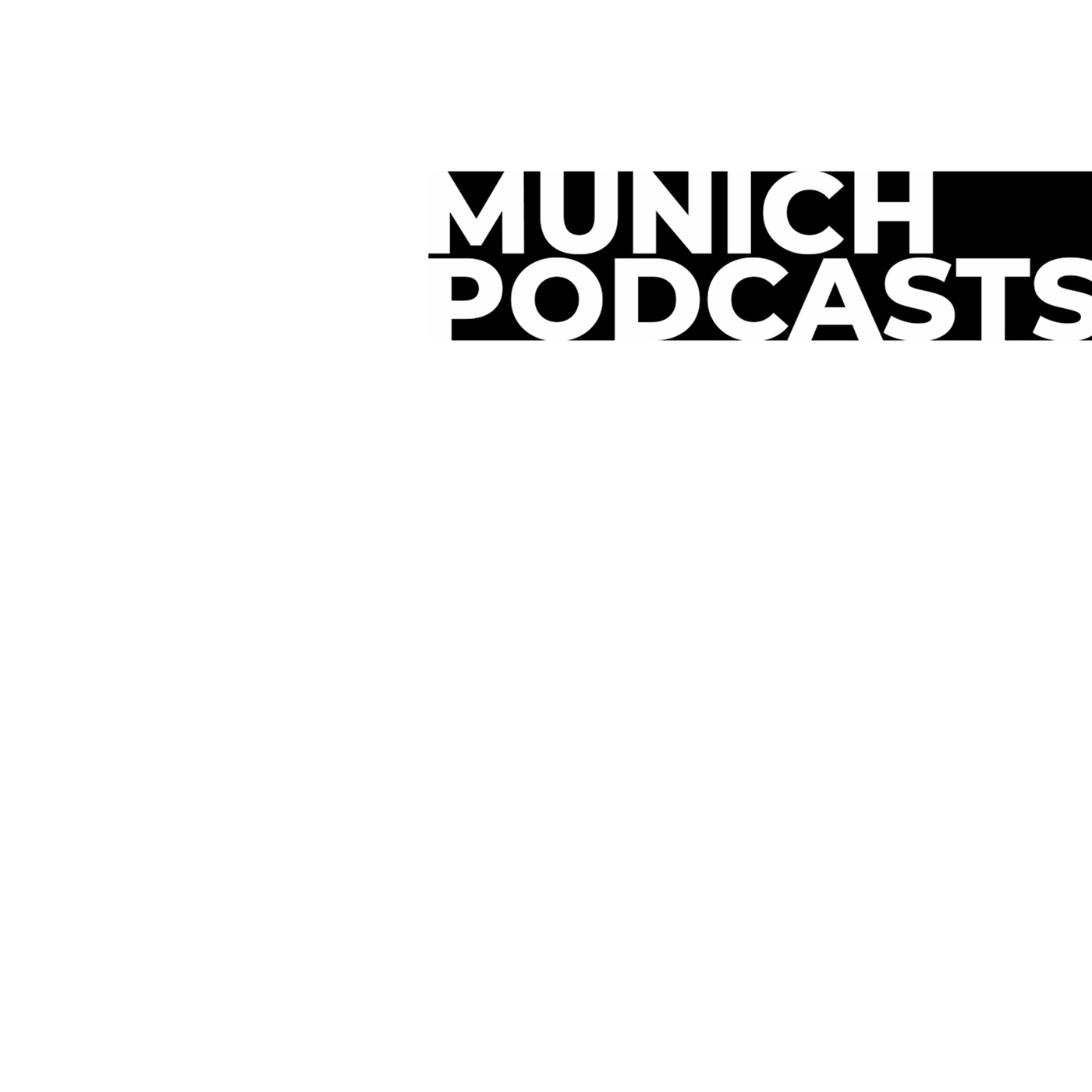 MUNICH PODCASTS
