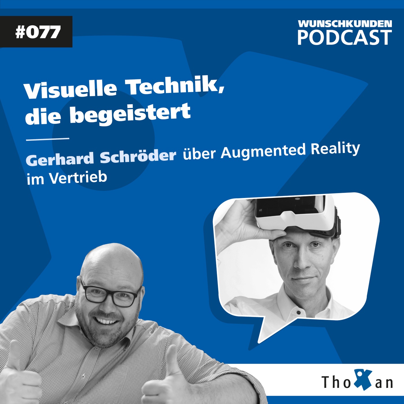 Visuelle Technik, die begeistert: Gerhard Schröder über Augmented Reality im Vertrieb