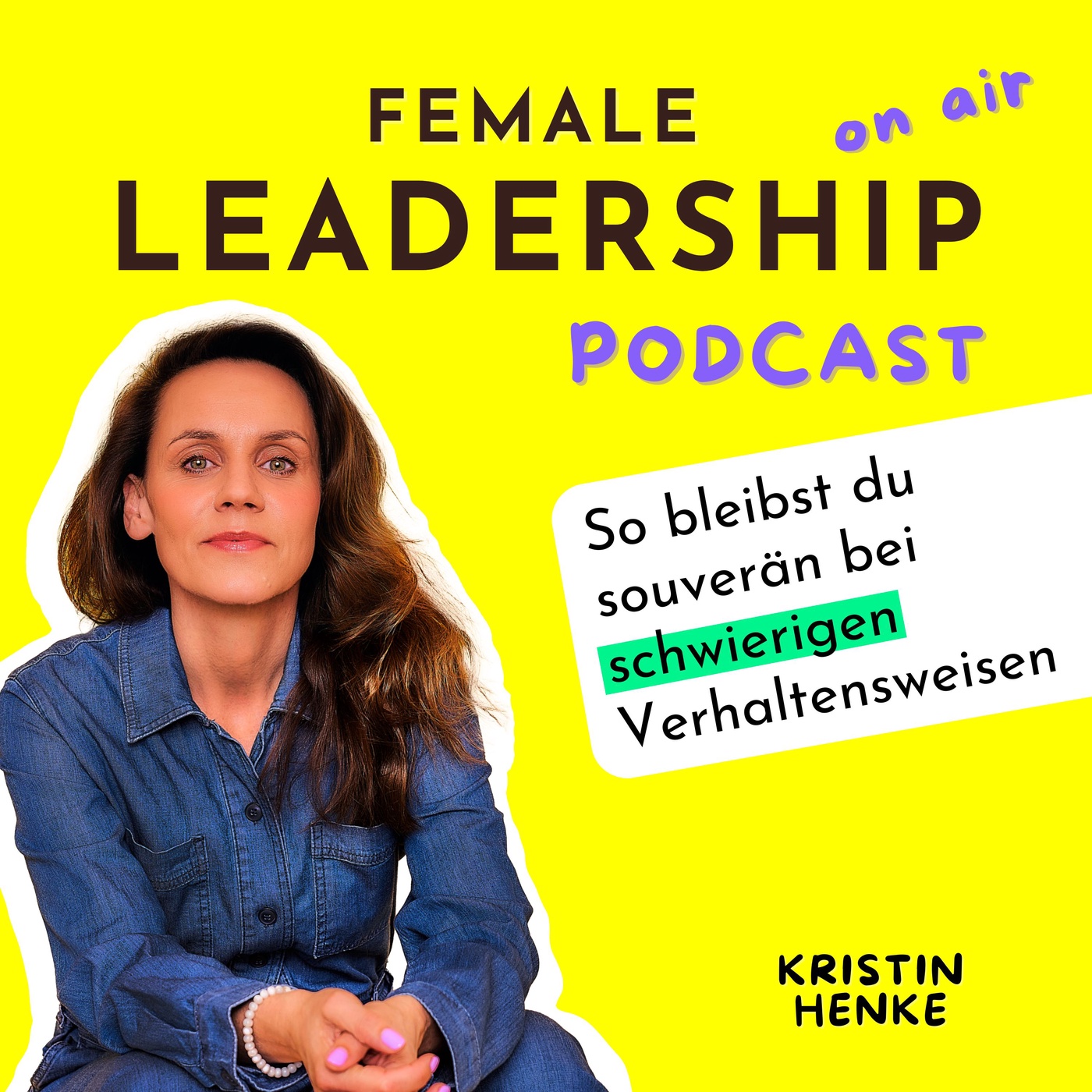 #108 Schwierige Mitarbeitende, dominante Kolleg:innen, Widerstand im Team? So führst du souverän 