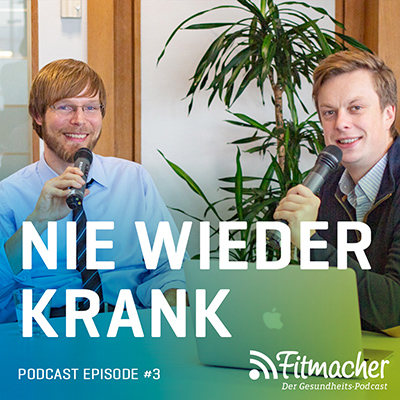 Fitmacher #3: Nie wieder krank im Winter