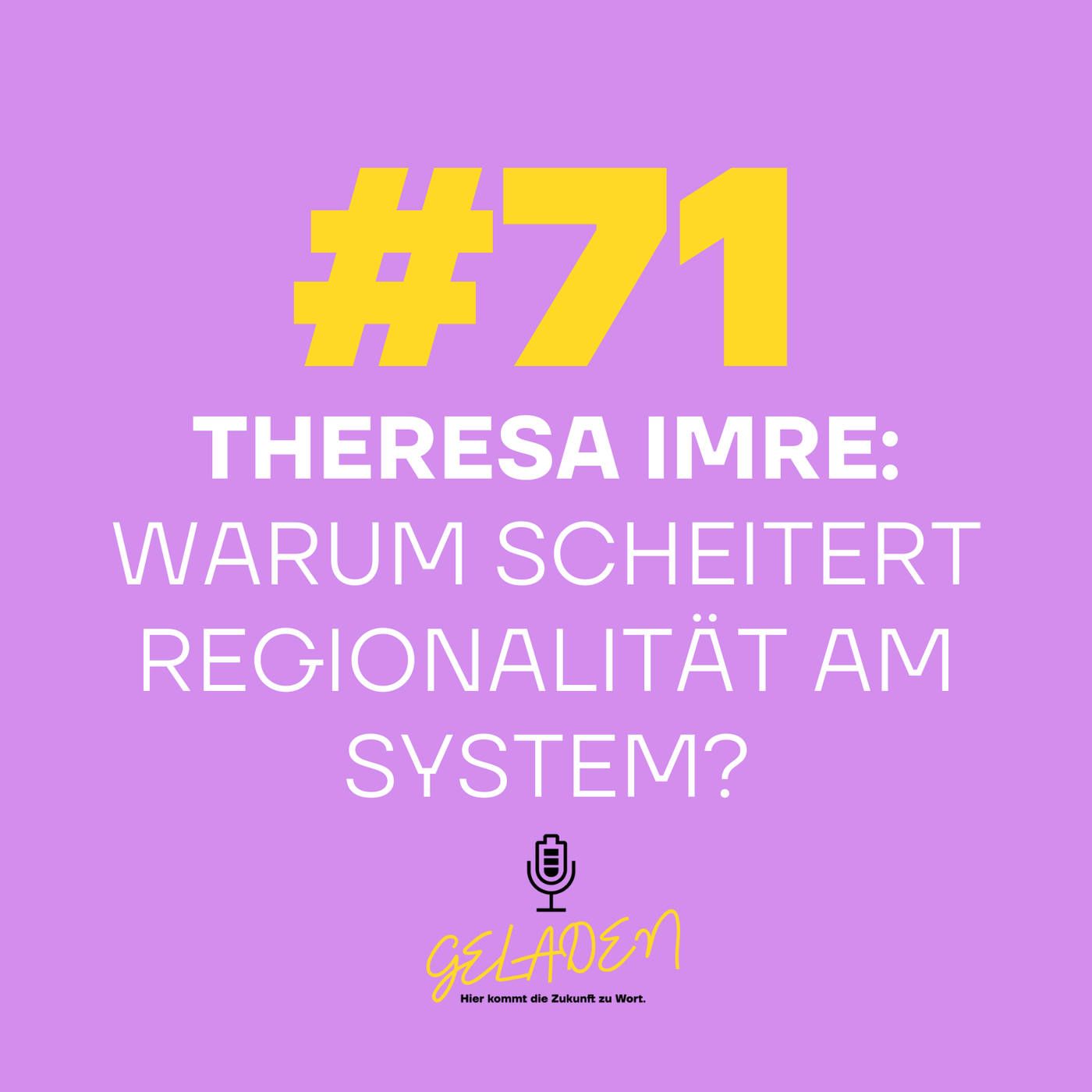 #71 Theresa Imre: Warum scheitert Regionalität am System?