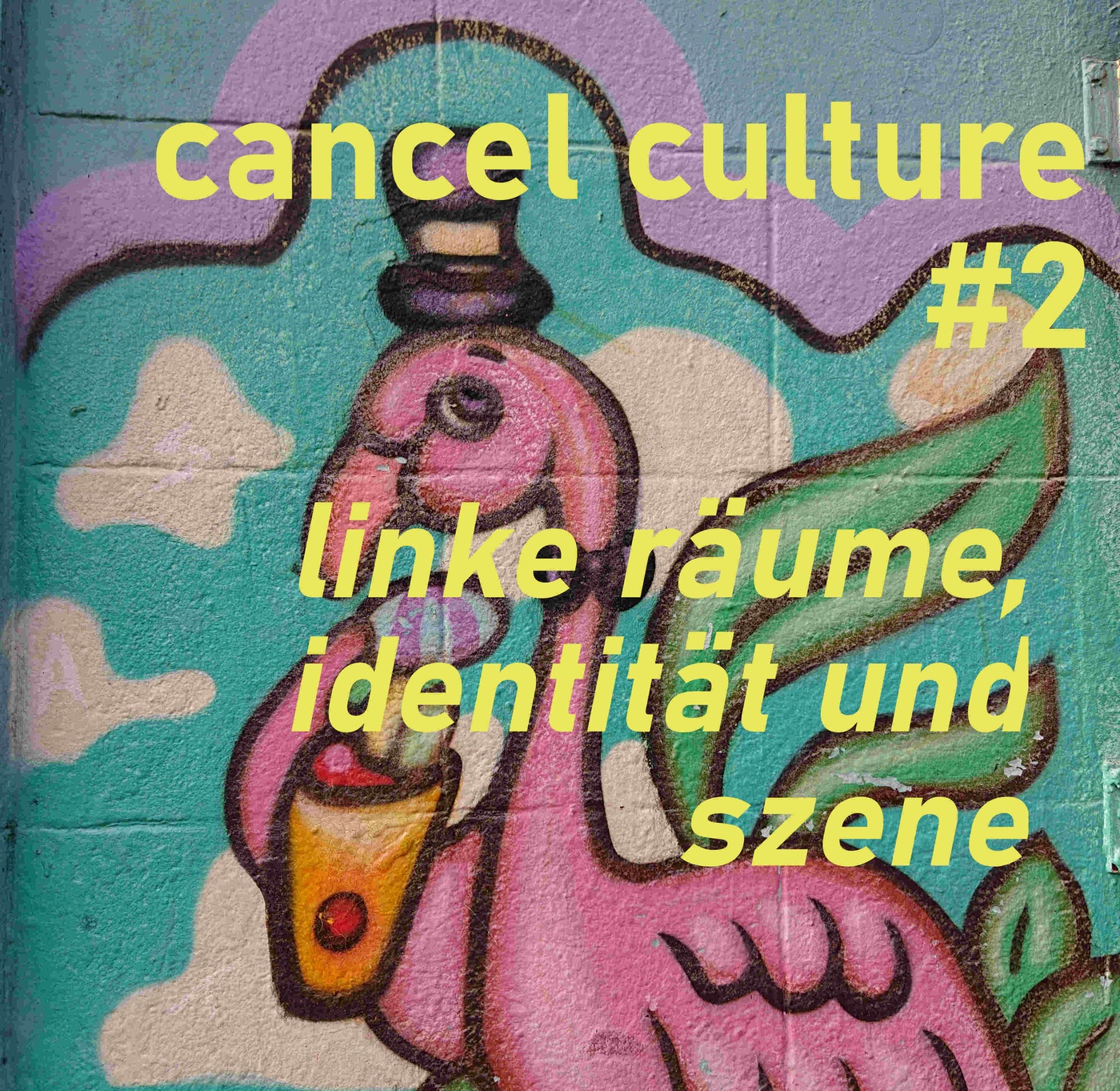 Cancel Culture #2: Linke Räume, Identität und Szene