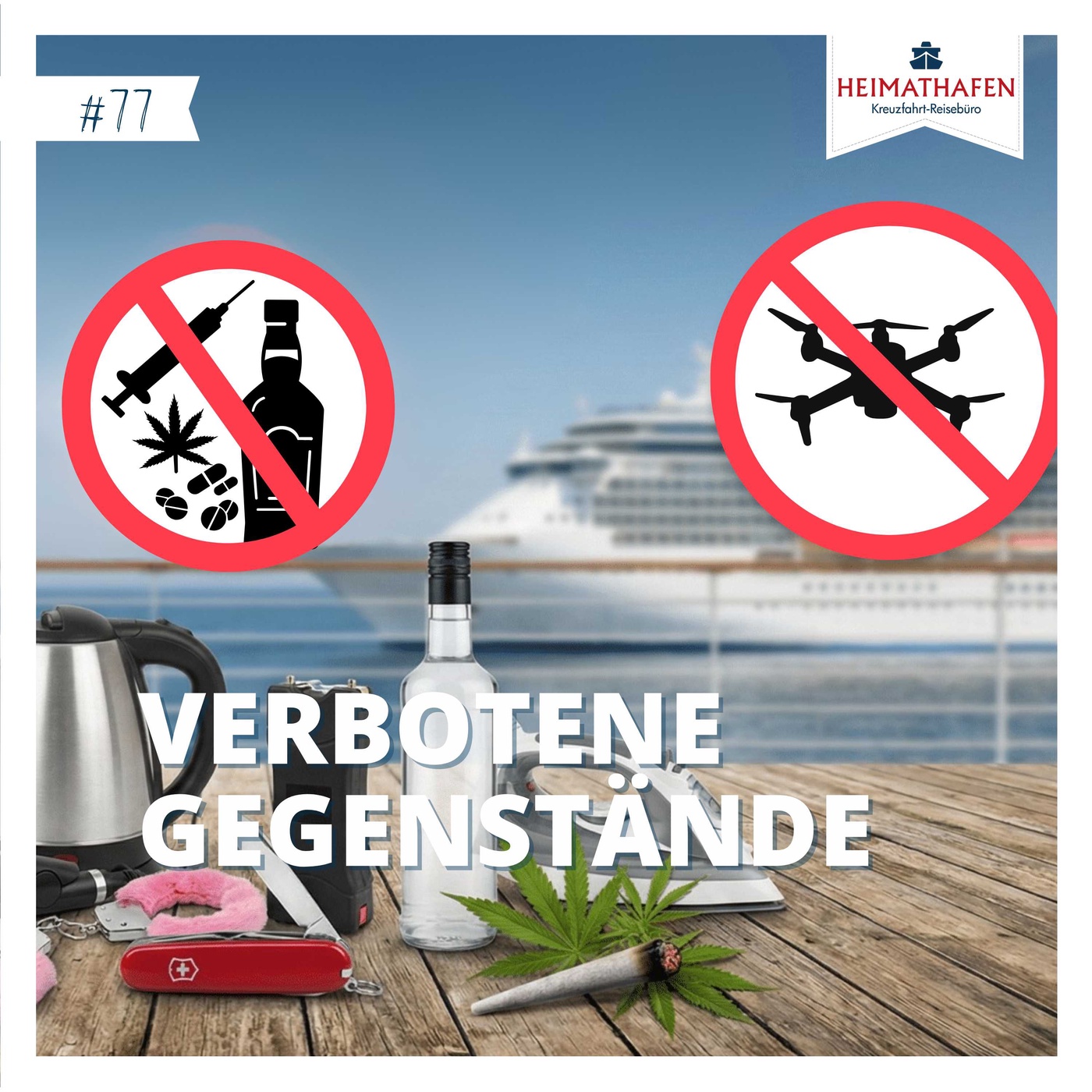 #77 | Verbotene Gegenstände auf einem Kreuzfahrtschiff
