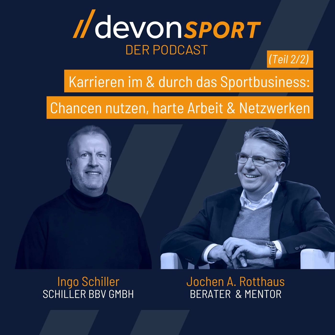 Karrieren im & durch das Sportbusiness – mit Ingo Schiller und Jochen Rotthaus (Teil 2/2) #76