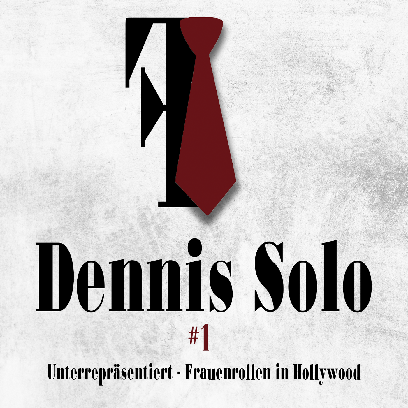 Dennis Solo #1: Unterrepräsentiert - Frauenrollen in Hollywood