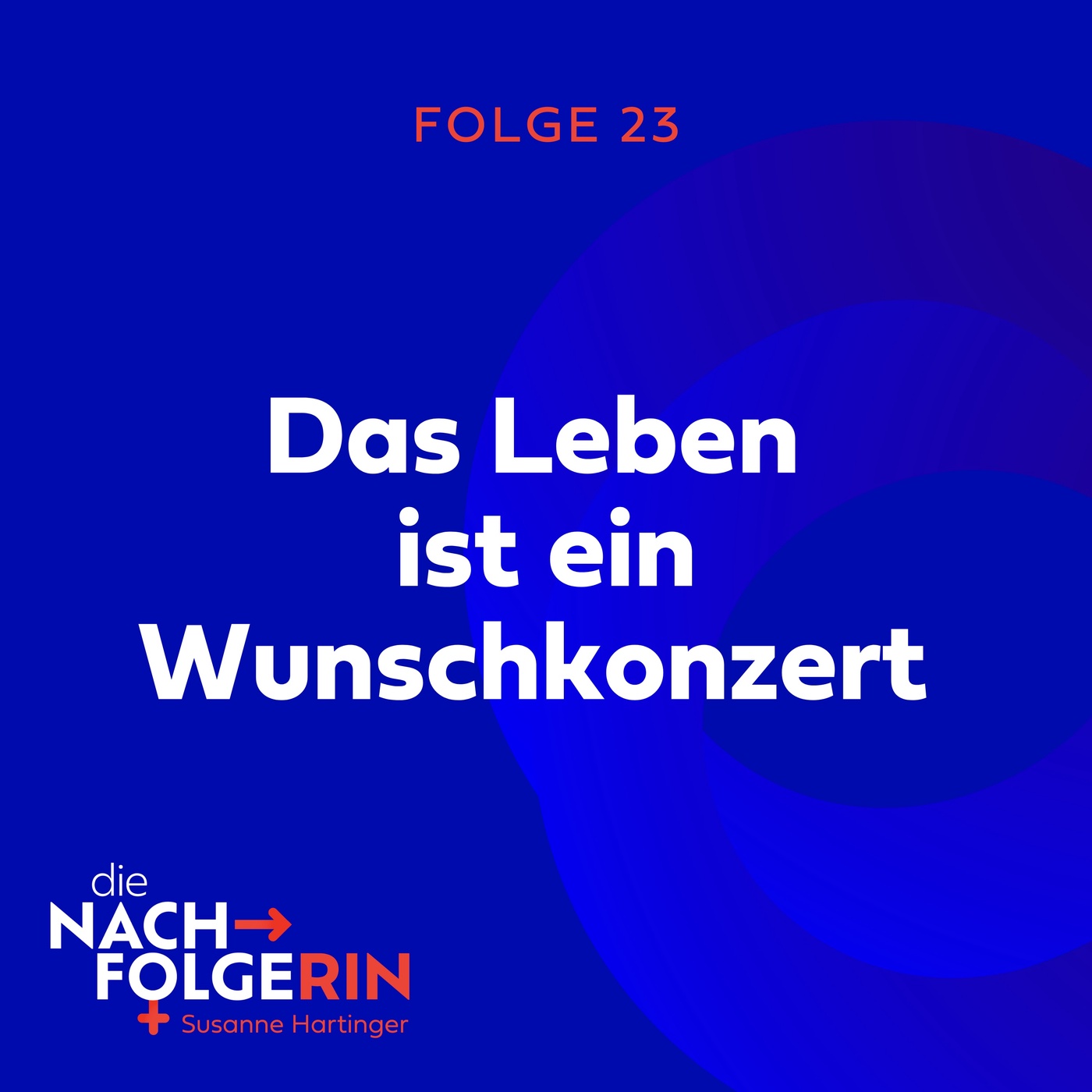 Folge 24 - Das Leben ist ein Wunschkonzert