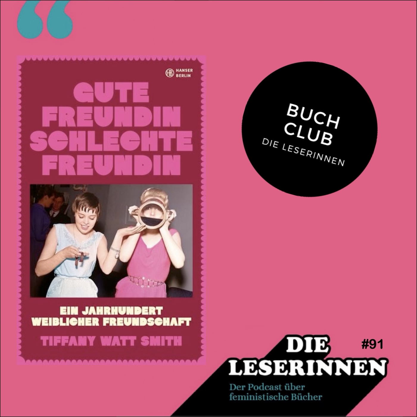 Gute Freundin, Schlechte Freundin von Tiffany Watt Smith im Buch Club