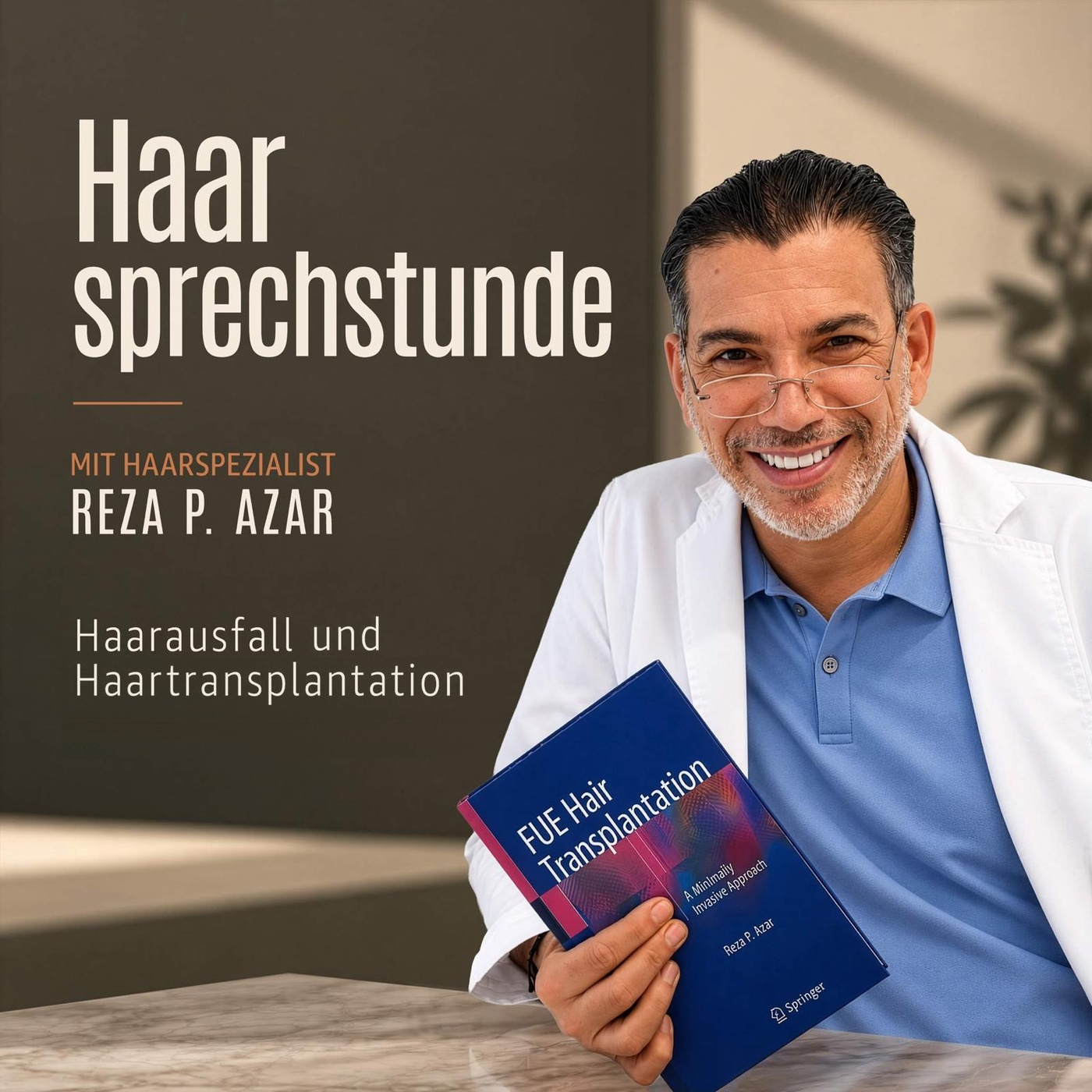 Haarsprechstunde - mit Haarspezialist Reza P. Azar