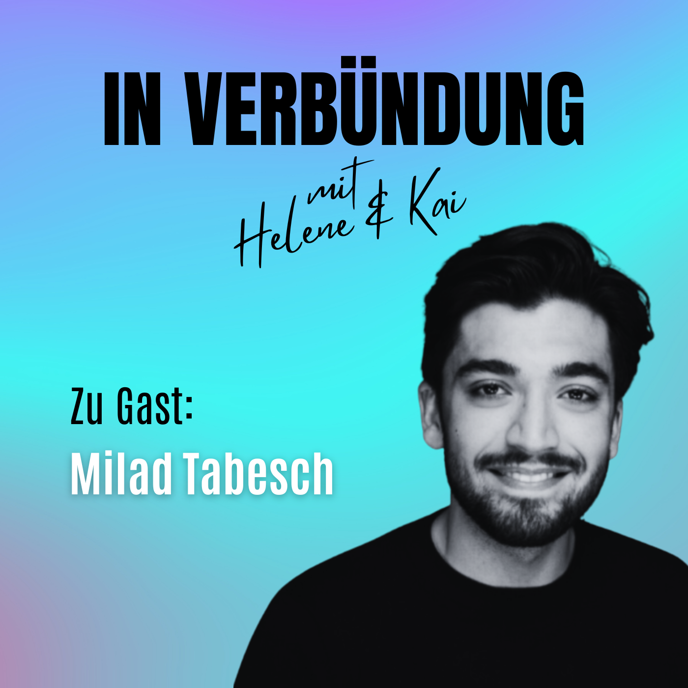 In Verbündung mit Milad Tabesch – „Das Europa von Morgen“ 