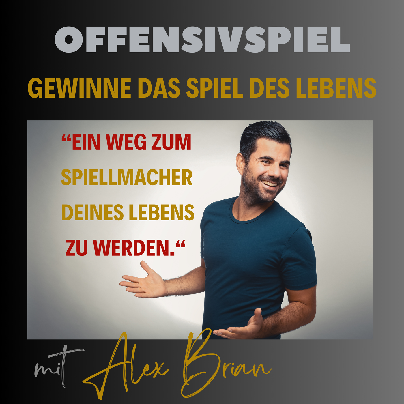 #117 Offensivspiel-Philosophie: Ein Weg zum Spielmacher deines Lebens zu werden.