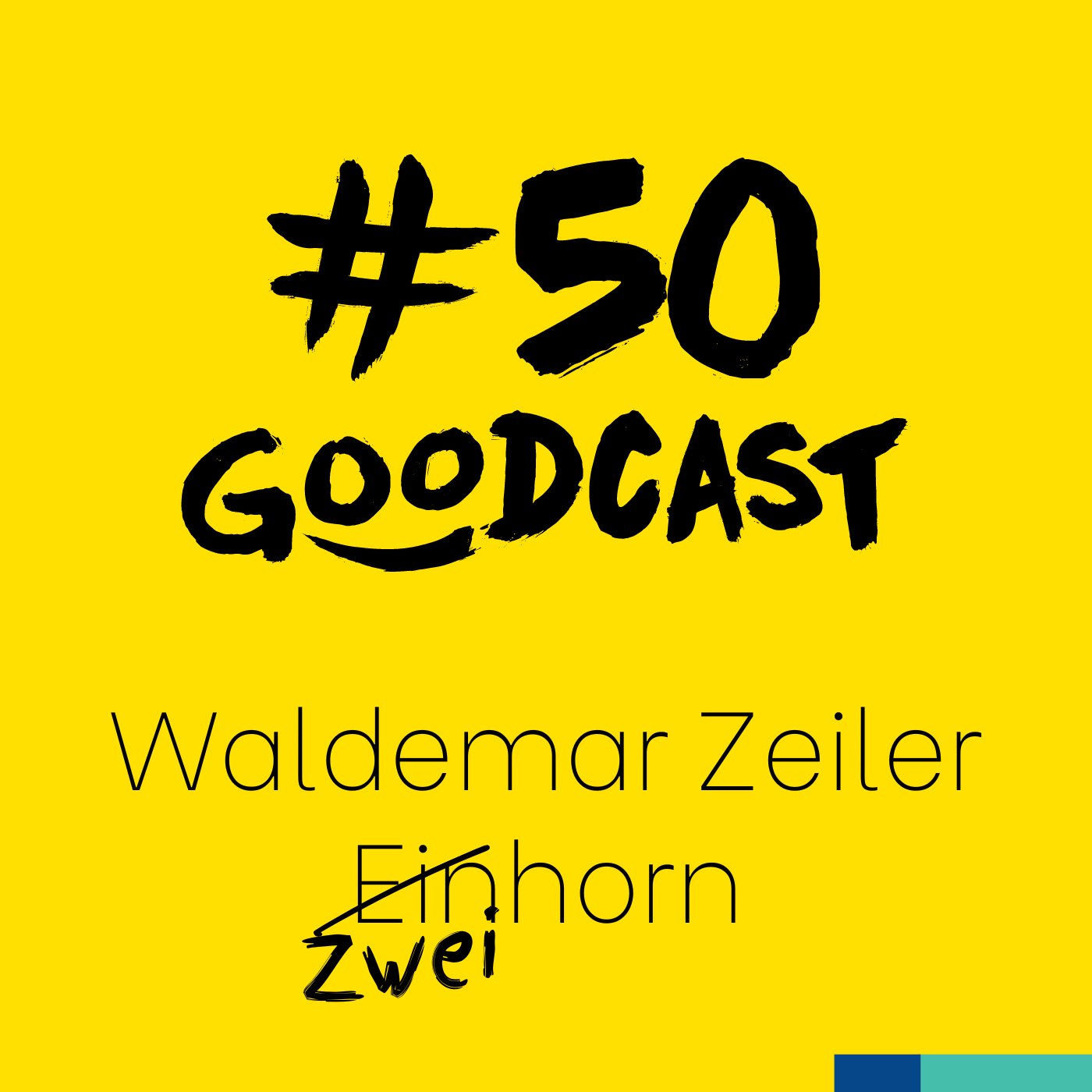 #50 Waldemar Zeiler von Zweihorn - Unternehmensgründung als Kunst