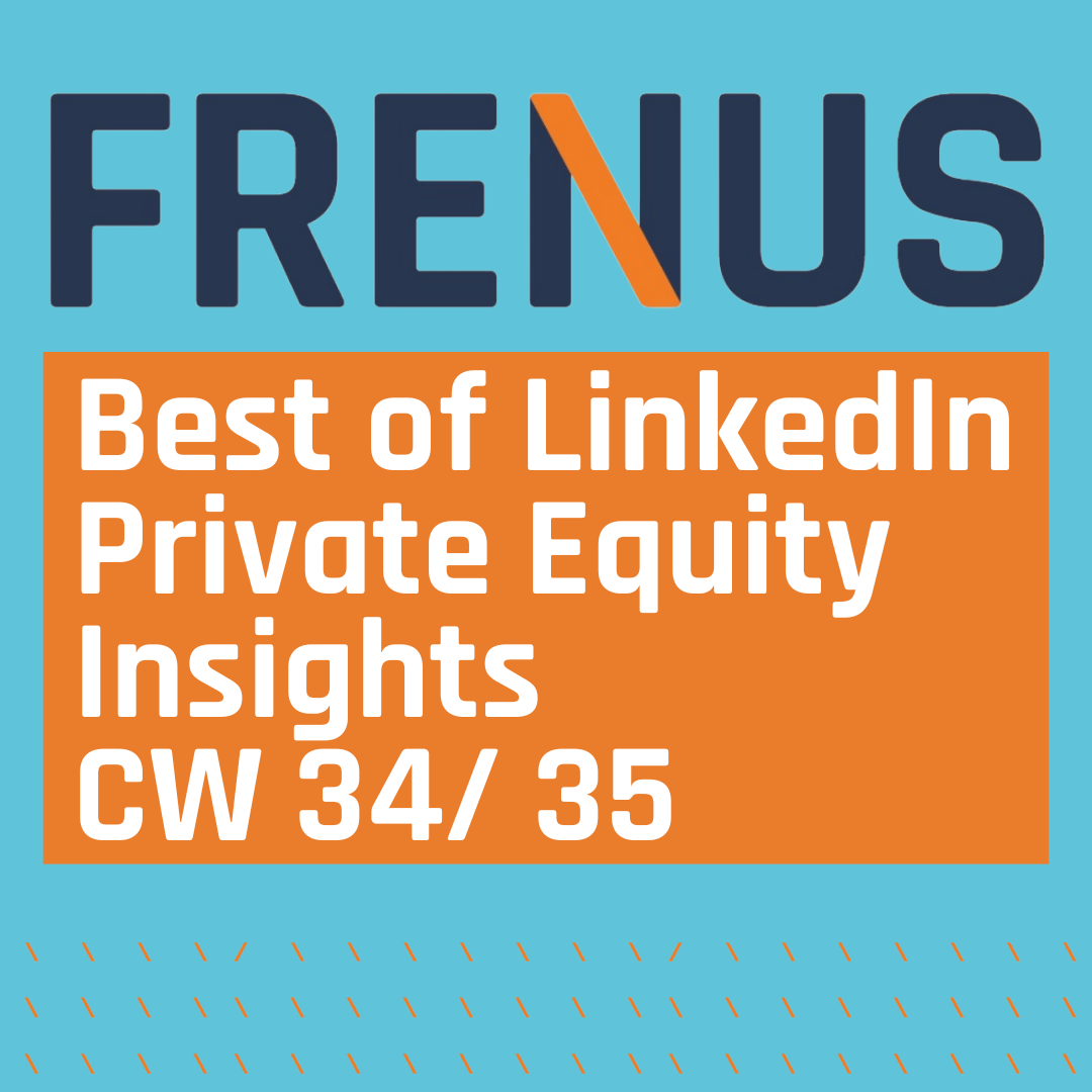 Best of LinkedIn: Private Equity Insights CW 34/ 35