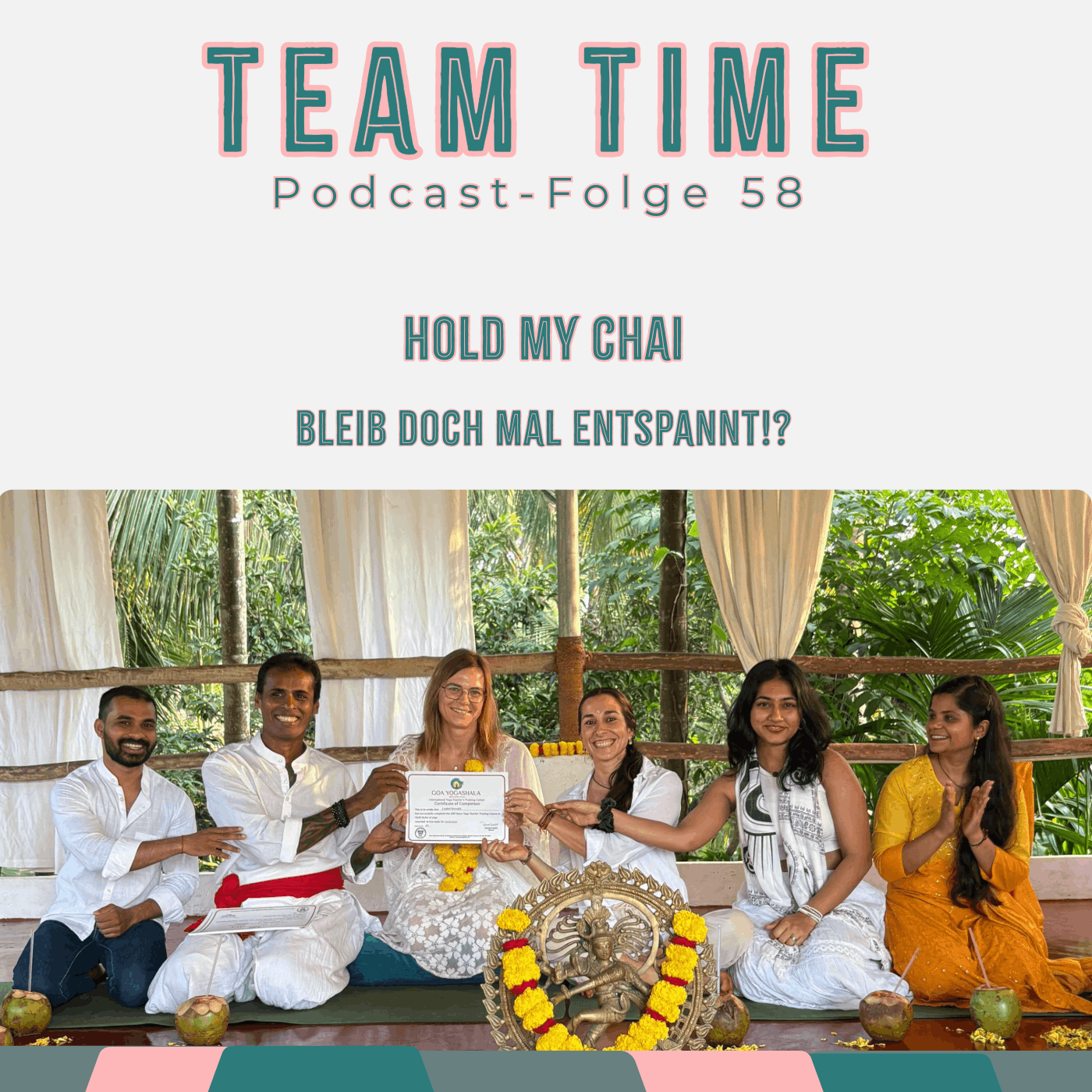 058 Hold my Chai ☕️🧘‍♀️ - Bleib doch mal entspannt!? 