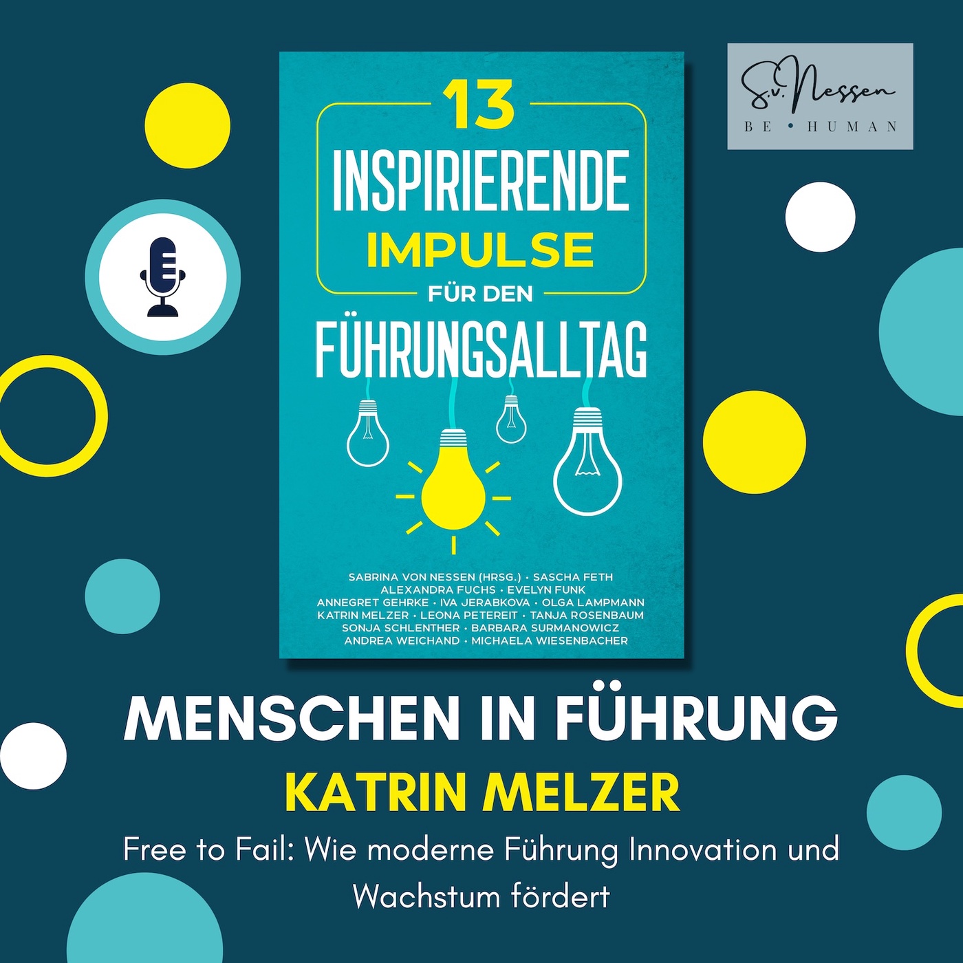 Free to Fail: Wie moderne Führung Innovation und Wachstum fördert mit Katrin Melzer