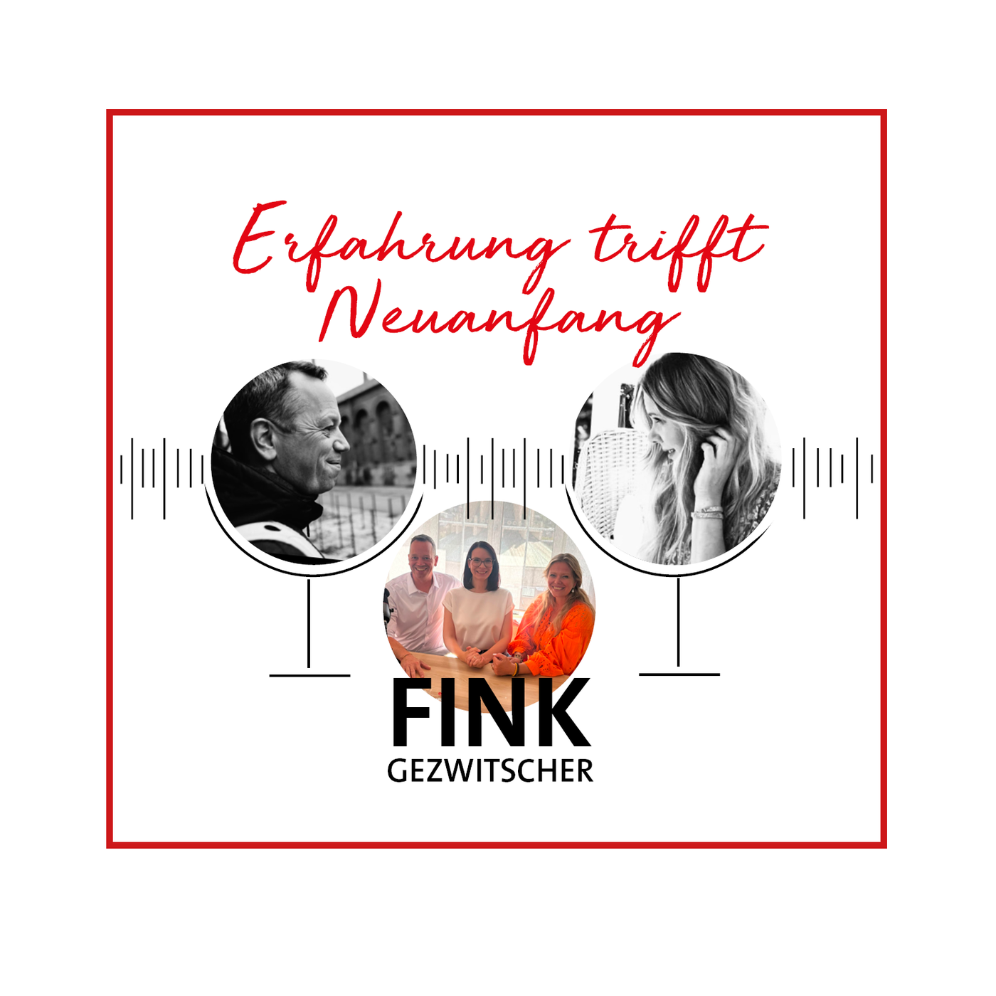 FINKGezwitscher Folge 26 ERFAHRUNG TRIFFT NEUANFANG