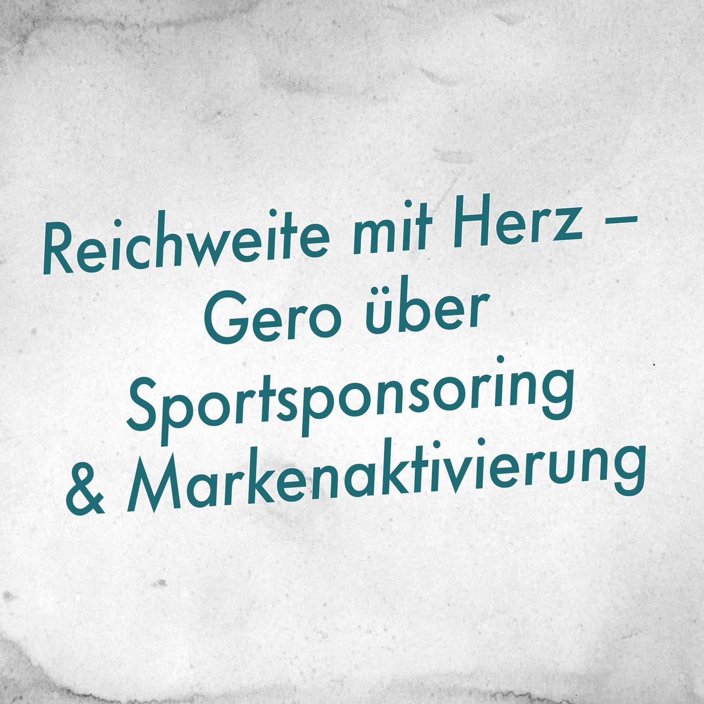 Reichweite mit Herz – Gero über Sportsponsoring und Markenaktivierung