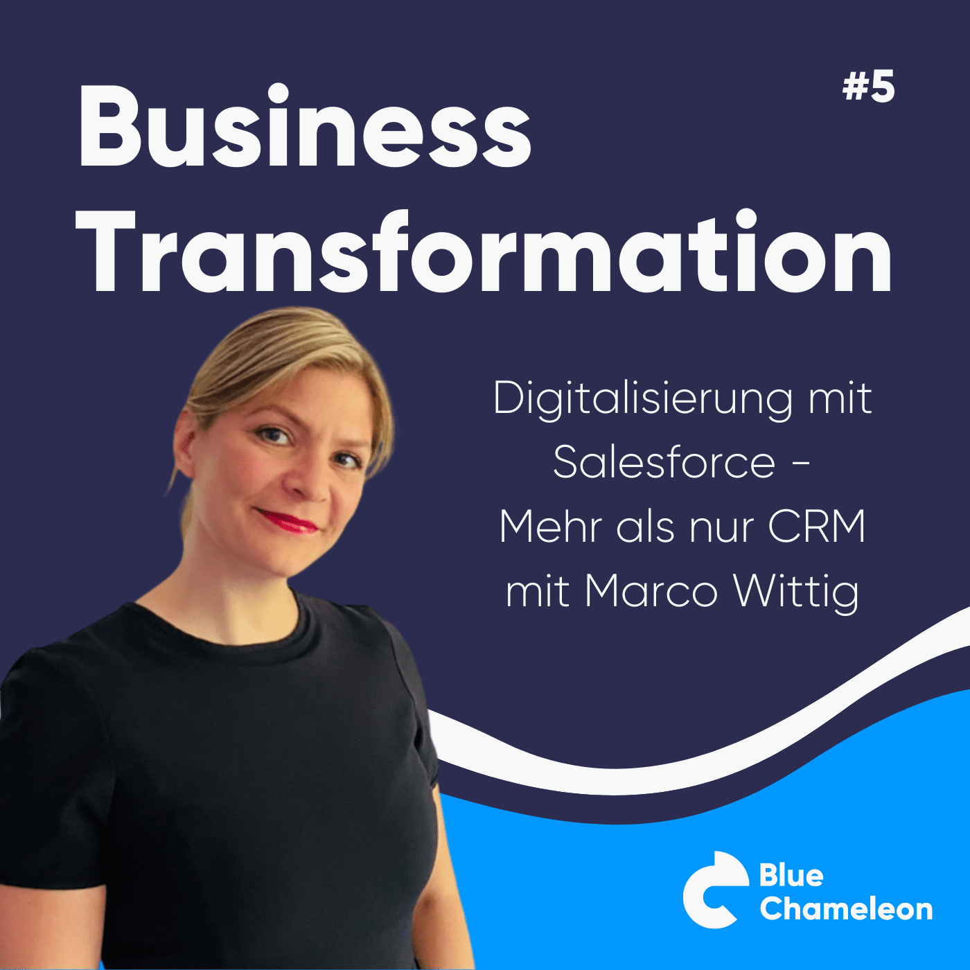 Digitalisierung mit Salesforce - Mehr als nur CRM mit Marco Wittig | 5