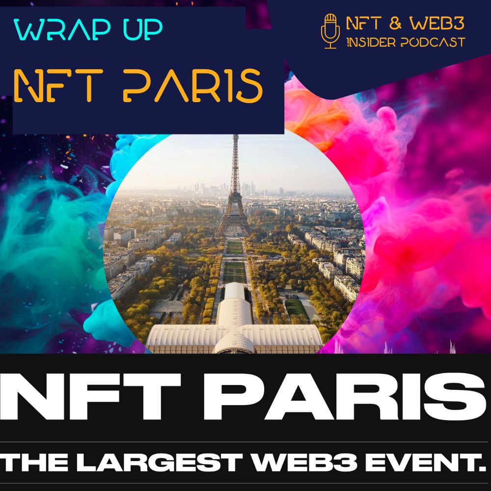 #122 - NFT Paris Recap & Highlights