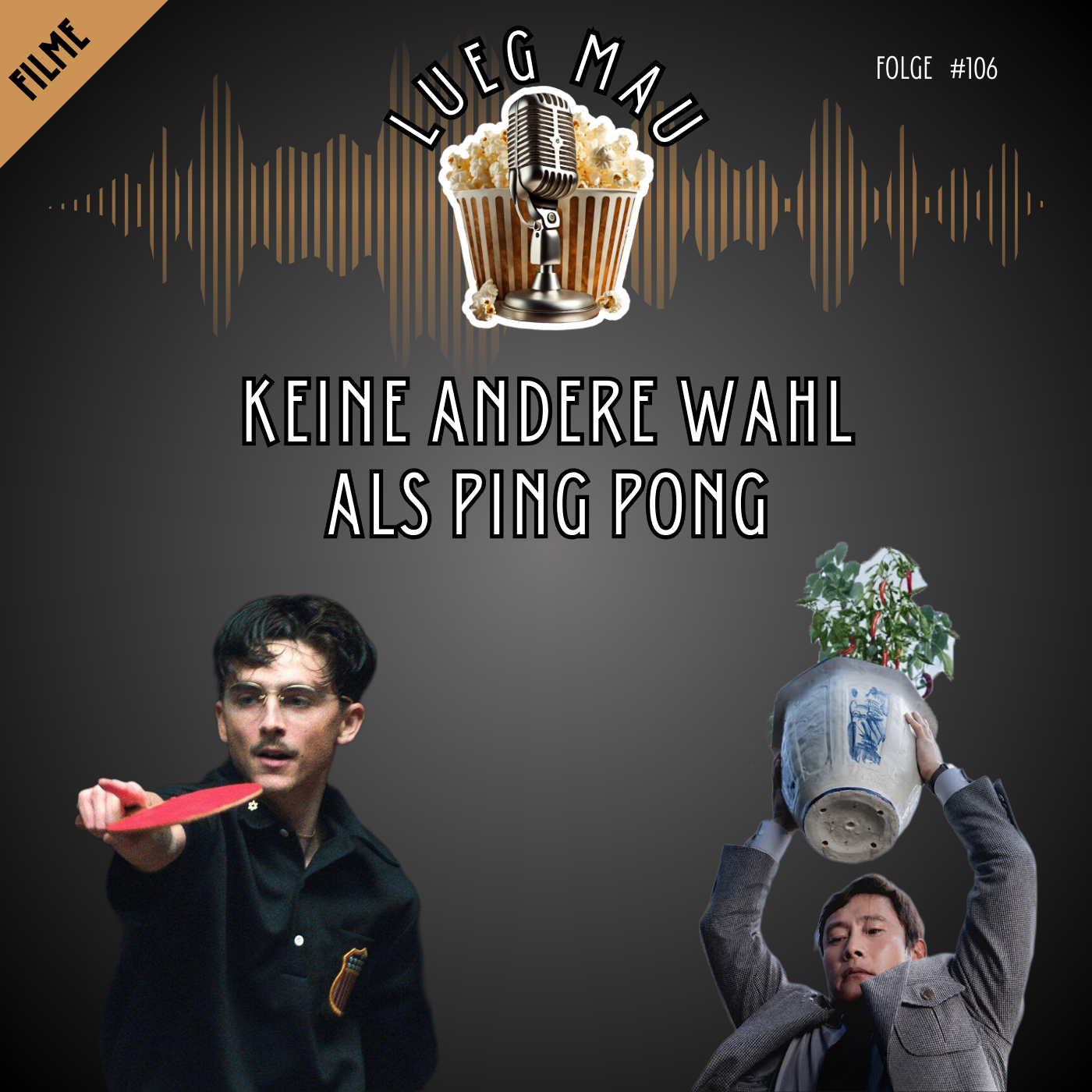 #106 Keine andere Wahl als PING PONG 